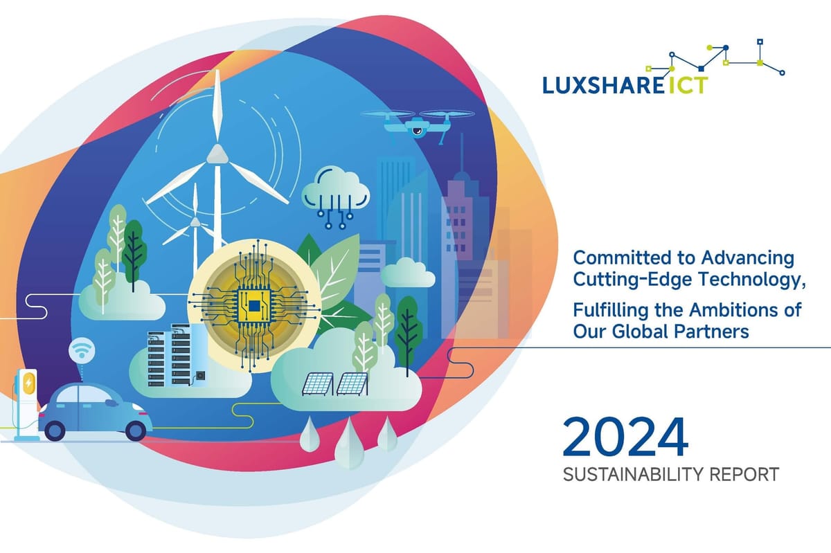 Luxshare Precision’s 2024 Sustainability Report Showcases ESG Strides Aligned with Global Standards